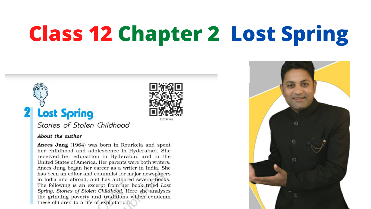 Class 12 English Chapter 2 Lost Spring Long Question Answers