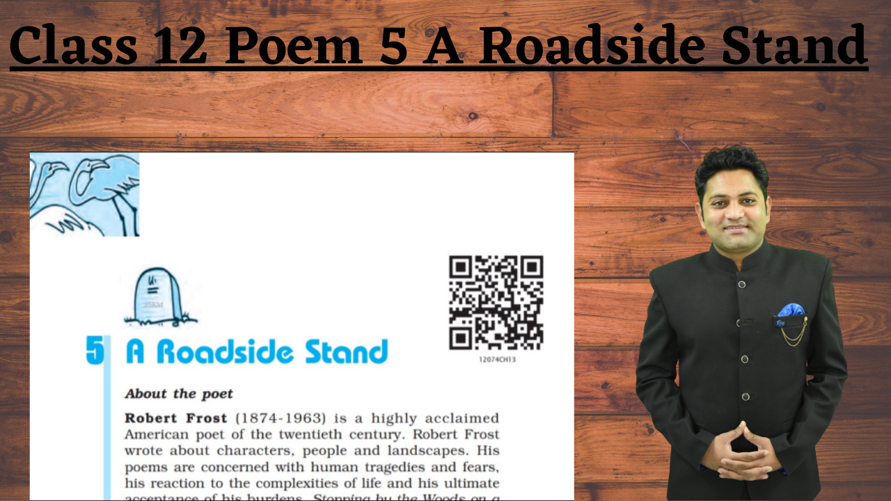 class-12-flamingo-book-poem-5-a-roadside-stand-english-with-raghvendra